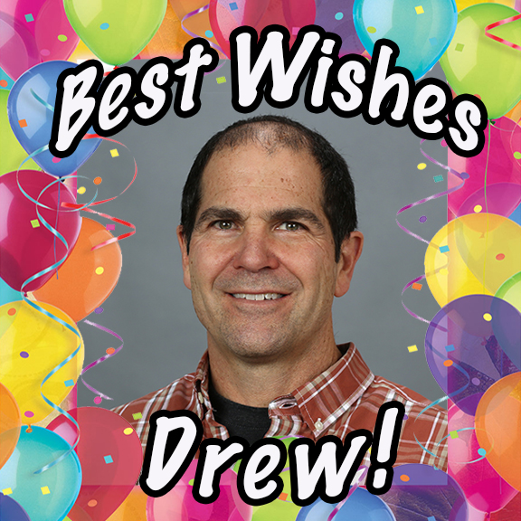 Portrait of a man surrounded by a colorful balloon frame and the words “Best Wishes, Drew!”