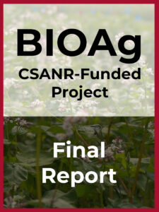 Graphic that says BIOAg CSANR-funded project final report.