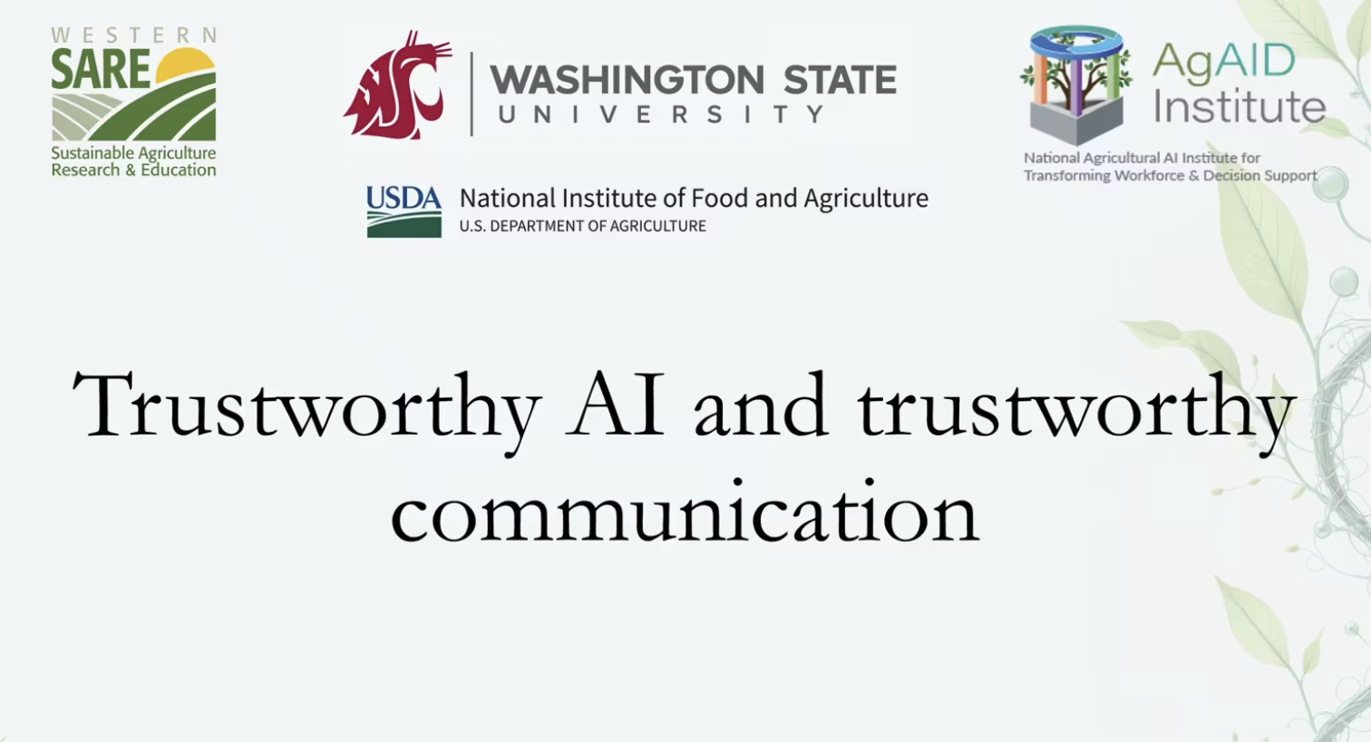 Screen reads "Trustworthy AI and Trustworthy Communication." Logos for WSU, Western SARE, Ag AID, and USDA NIFA line the top of the screen.