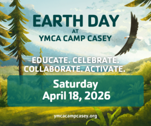 Earth Day at YMCA Camp Casey, Saturday, April 18, 2026