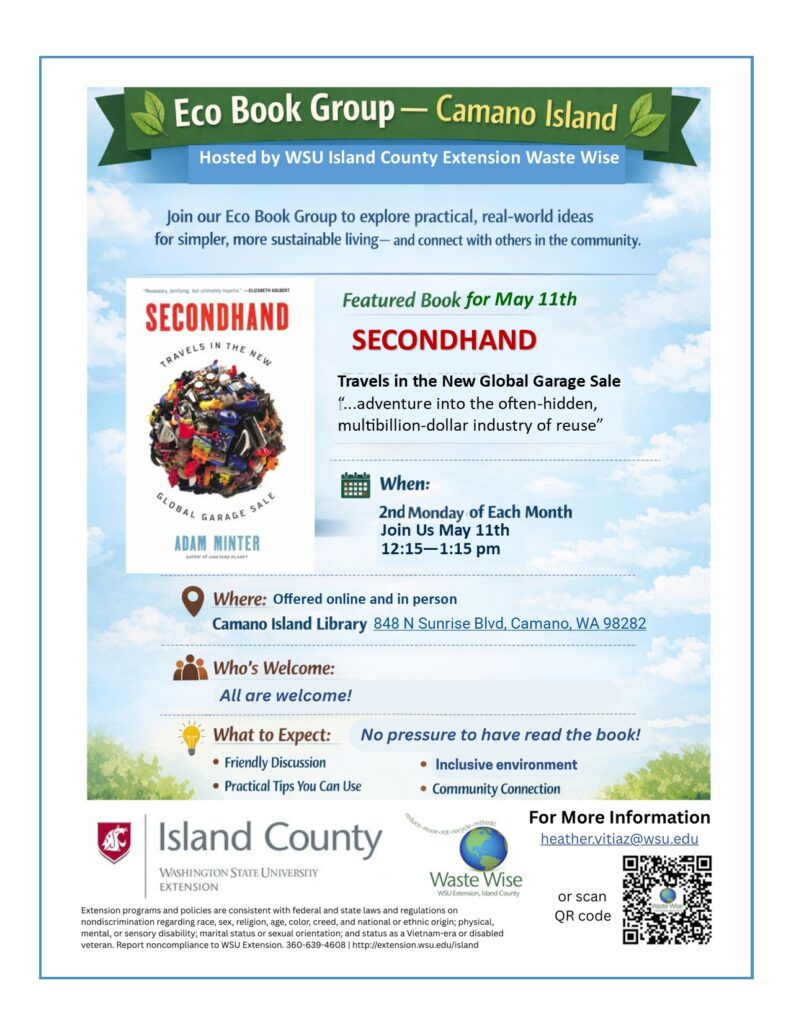 Flyer for WSU Waste Wise Eco Book Group - May 11th, 12:15-1:15 pm at Camano Library. Featured Book Secondhand. All are welcome.