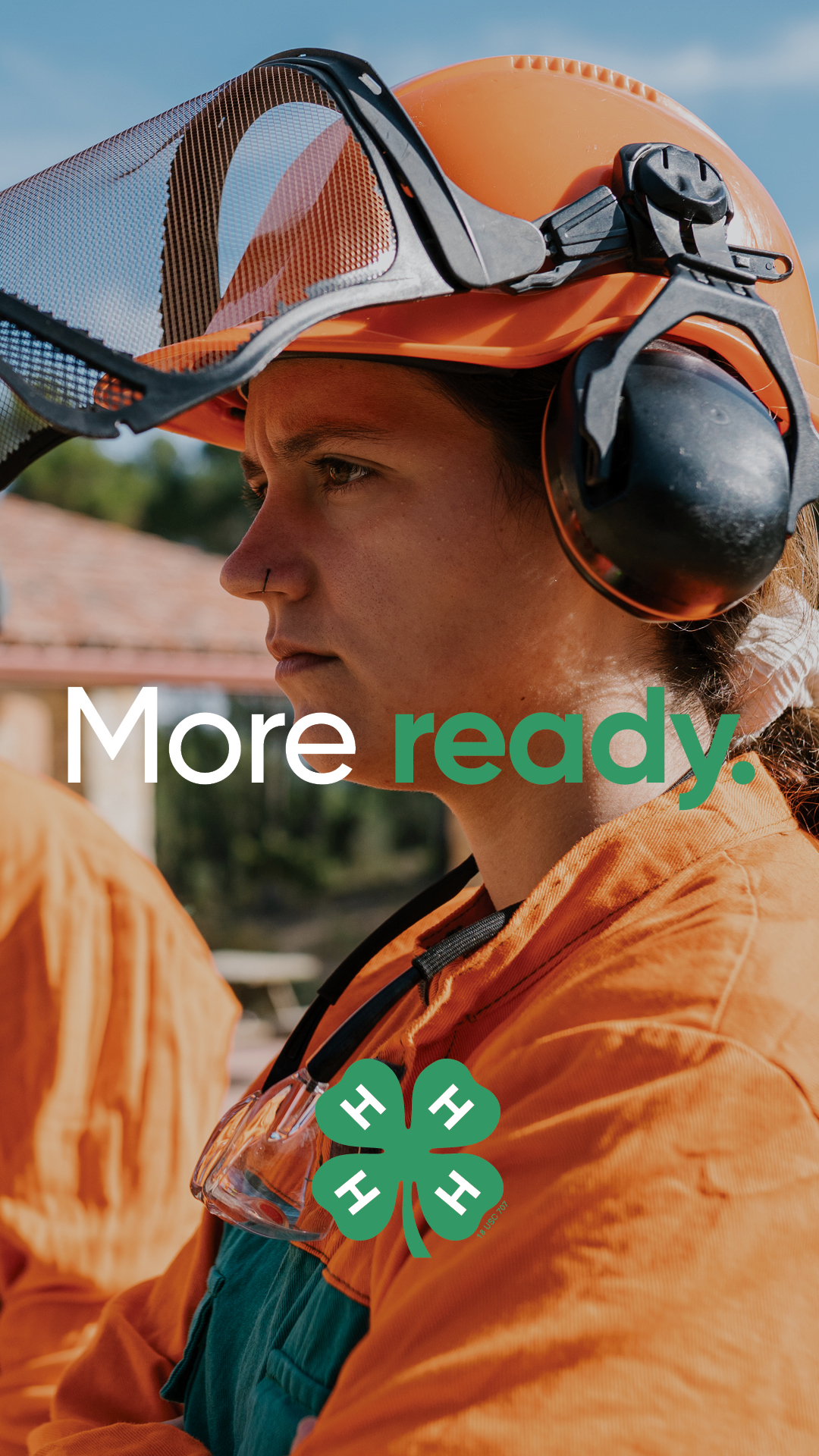 Image of a young person with a hard hat and ear protection and orange shirt with text in front that says More Ready. and a 4-H logo
