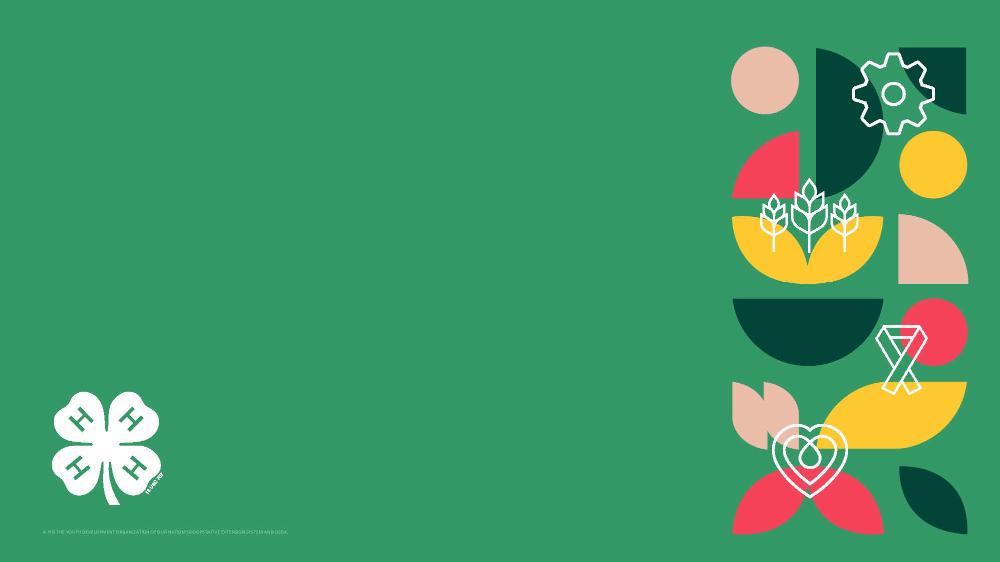 Decorative. A green background with various colored shapes. A white 4-H four leaf clover in the bottom left corner.