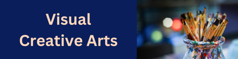 Title "Visual Creative Arts" in tan on a dark blue background at left. A paint-stained jar of paintbrushes, bristles up, at right against a blurred background..