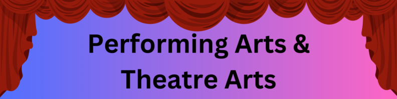 "Performing Arts & Theatre Arts" on a gradient blue to pink background with a red stage curtain frame.