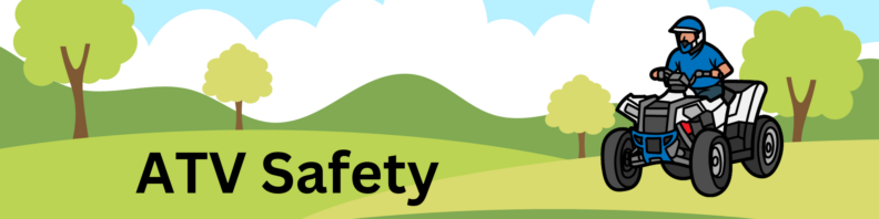 Cartoon background of grass, trees, and sky with an ATV at right. Title "ATV Safety" lower left over the grass