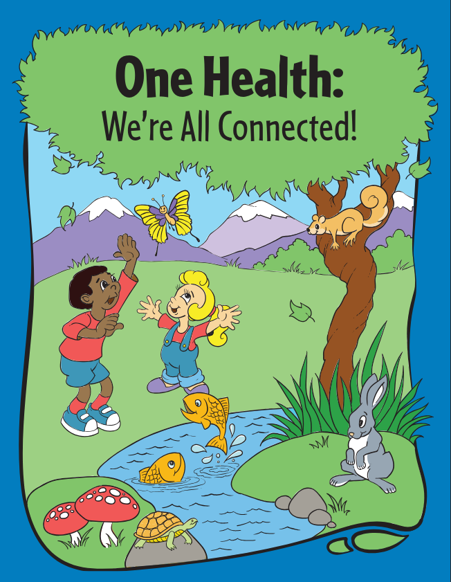 Cover of the "One Health:  We're All Connected" coloring book.  Two cartoon children play outside under a tree near a stream.  There is a goldfish in the stream, a butterfly by the children, and small woodland animals