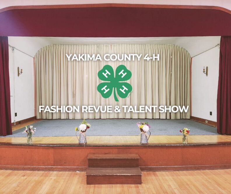 Theater stage decorated with potted flowers with a green 4-H clover and the words Yakima County 4-H Fashion Revue & Talent Show on the curtain