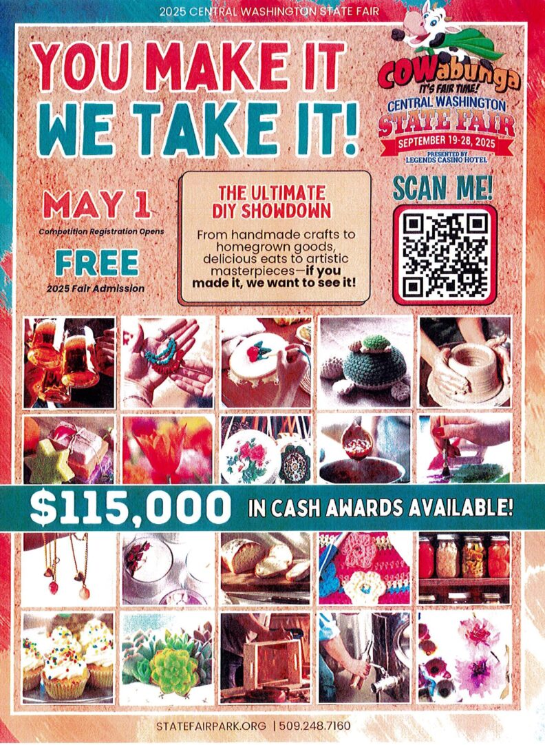 2025 Central Washington State Fair flyer for The Ultimate Do It Yourself Showdown, titled "You Make it We Take it!" Registration opens May 1. Free 2025 Fair Admission