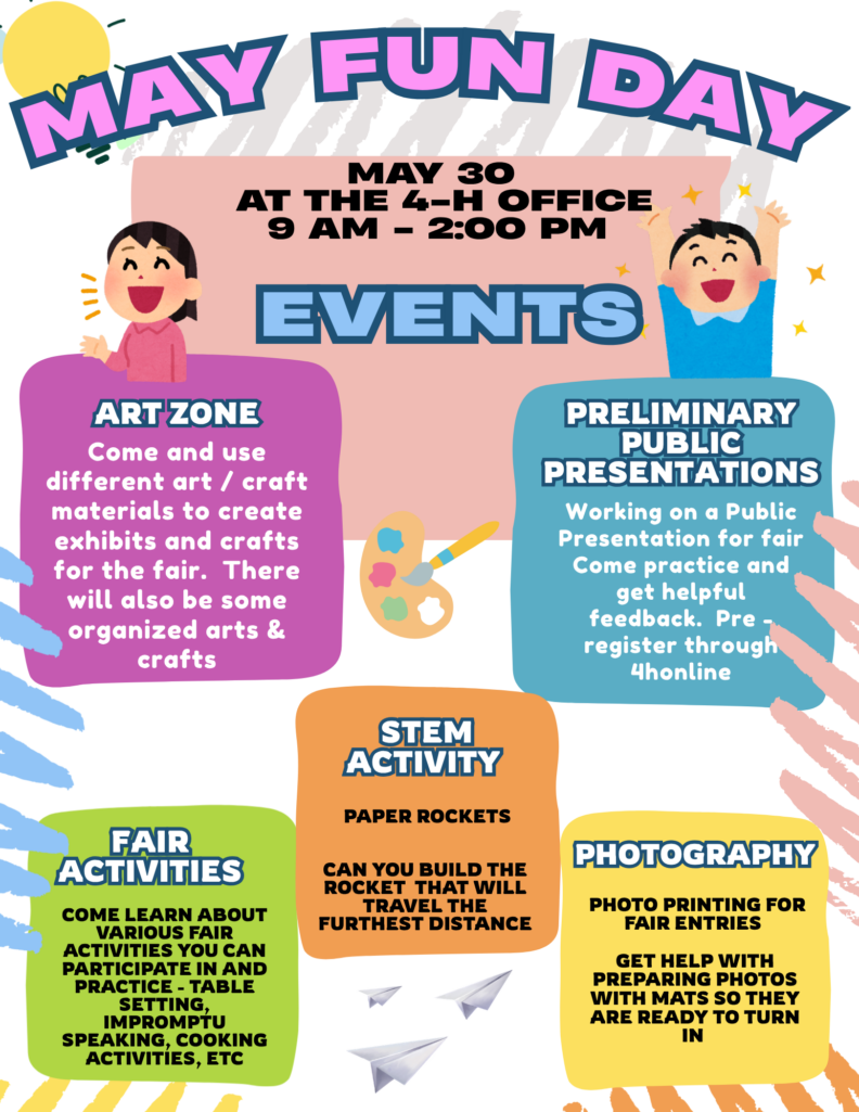 Flyer for the May Fun Day on May 30th at the 4-H Office from 9 am - 2 pm