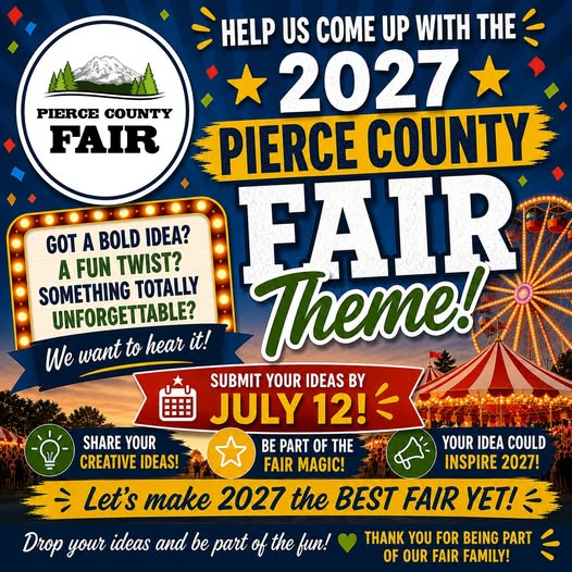 A image that encourages you to come up with a fair theme for the 2027 Pierce County fair and submit your idea.
