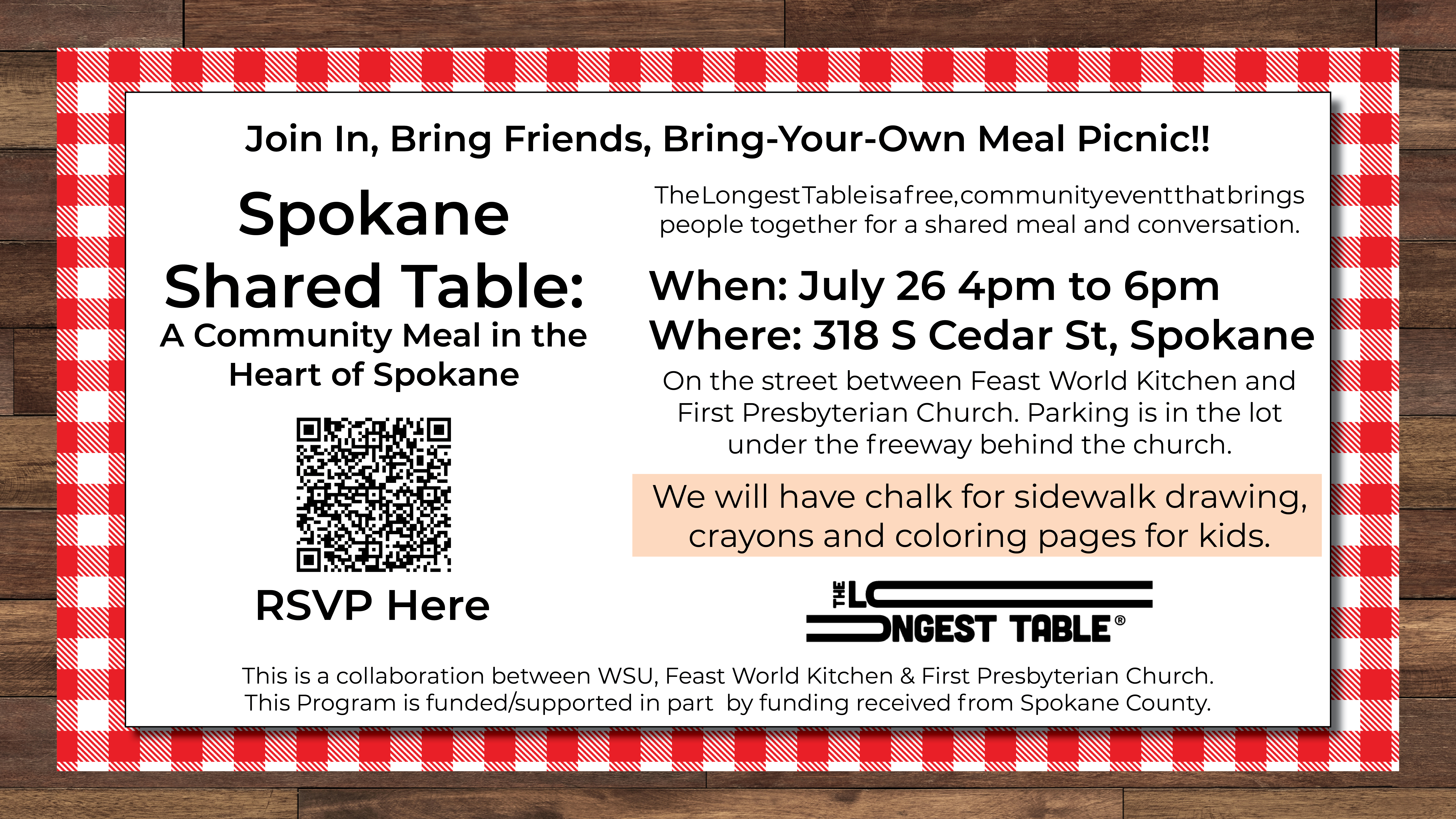 This is a free, community event that brings people together for a shared meal and conversation. When: July 26 4pm to 6pm Where: 318 S Cedar St, Spokan