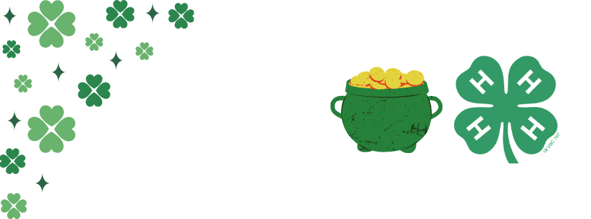 A banner featuring a green pot of gold coins and a green 4-H clover logo on a white background, accented by a scattering of four-leaf clovers and sparkles on the left side.