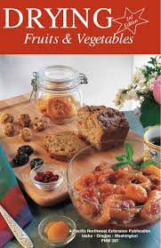 Food and Health Drying Fruits and Vegetables