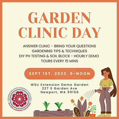 Garden Clinic Day at WSU Extension Pend Oreille. Sept 1st, 2023. 9-12pm