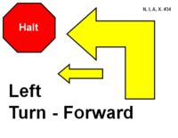 A red octagonal stop sign labeled “Halt” appears on the left. To the right, a large yellow arrow outlined in black forms a right-angle turn pointing to the left, with a smaller straight arrow extending forward from the turn. Bold black text reads “Left Turn – Forward.”