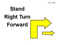 A large yellow right-angle arrow outlined in black points to the right, indicating a turn, with a smaller straight arrow extending forward from the turn. Bold black text reads “Stand Right Turn Forward.”