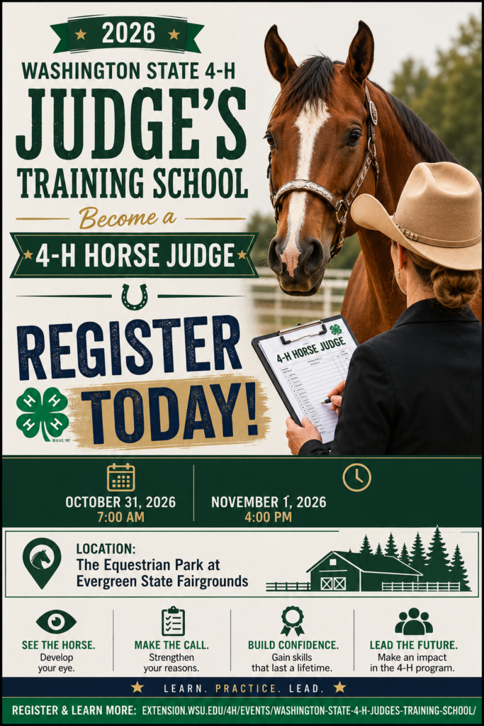 Promotional flyer for the 2026 Washington State 4-H Judge’s Training School. A chestnut horse stands beside a 4-H horse judge wearing a cowboy hat and holding a judging clipboard. The event runs October 31, 2026 at 7:00 AM through November 1, 2026 at 4:00 PM at The Equestrian Park at Evergreen State Fairgrounds. The flyer encourages participants to become a 4-H Horse Judge and register today.