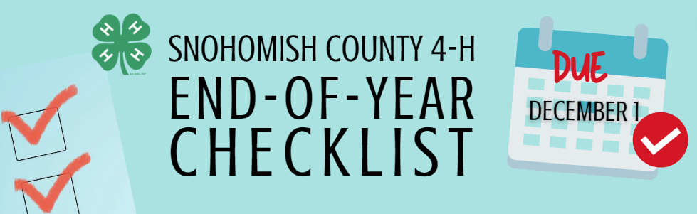 Snohomish County 4-H End of Year Checklist.