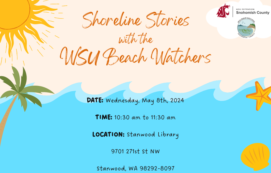 Shoreline Stories with the WSU Beach Watchers time, date, and location