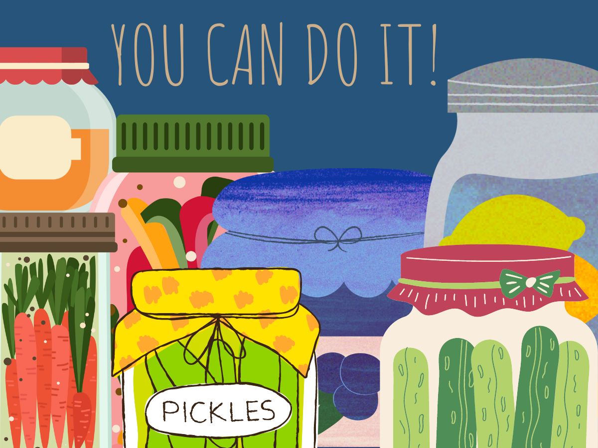 Jars of preserved vegetables with decorative lids and a motivational message reading “YOU CAN DO IT!” above them.