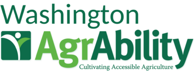 Washington AgrAbility Cultivating Accessible Agriculture. 