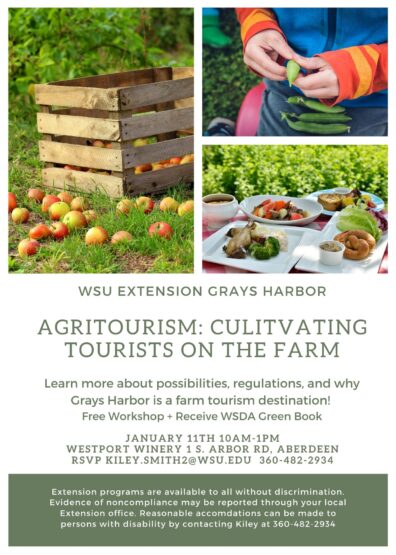 Agritourism Workshop flyer; 1/11/2020 - 10 am to 1 pm - Westport Winery, 1 S Arbor Rd, Aberdeen, WA - call Kiley, 360-482-2934 to RSVP and for information