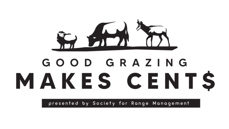Good Grazing Makes Cent$, presented by Society for Range Management.