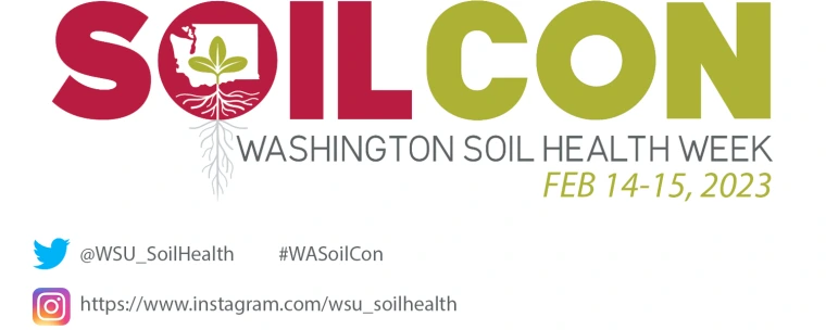 SoilCon, Washington Soil Health Week Feb 14-15, 2023.