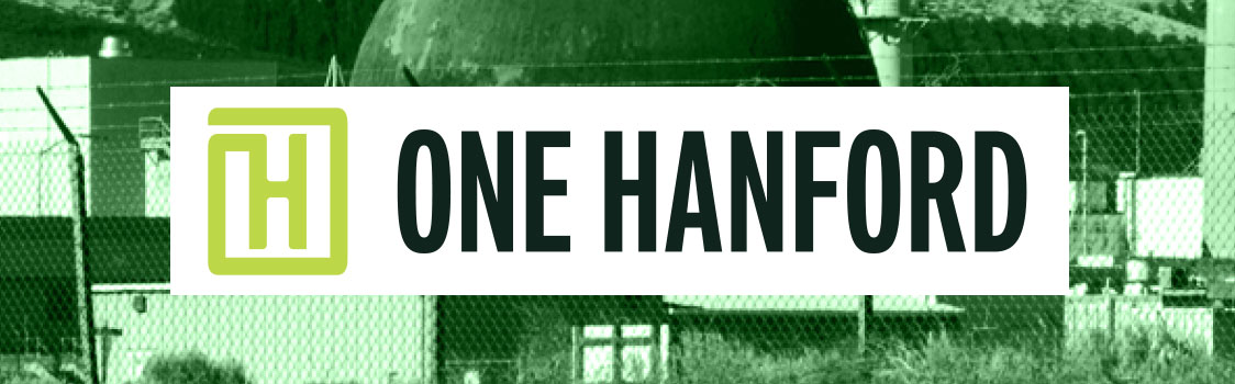 Green-tinted photo of industrial buildings and structures behind a chain-link fence, overlaid with a white banner displaying the One Hanford logo and text.