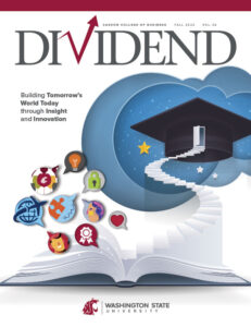 Cover of Dividend Magazine Fall 2022, Volume 36, featuring an open book with illustrated icons emerging from its pages and a staircase leading to a graduation cap against a starry background. The headline reads “Building Tomorrow’s World Today through Insight and Innovation,” with the Washington State University logo at the bottom.