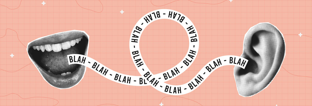 Halftone collage illustration showing a mouth speaking into an ear with text "Blah, Blah, Blah," representing workplace gossip and informal communication.