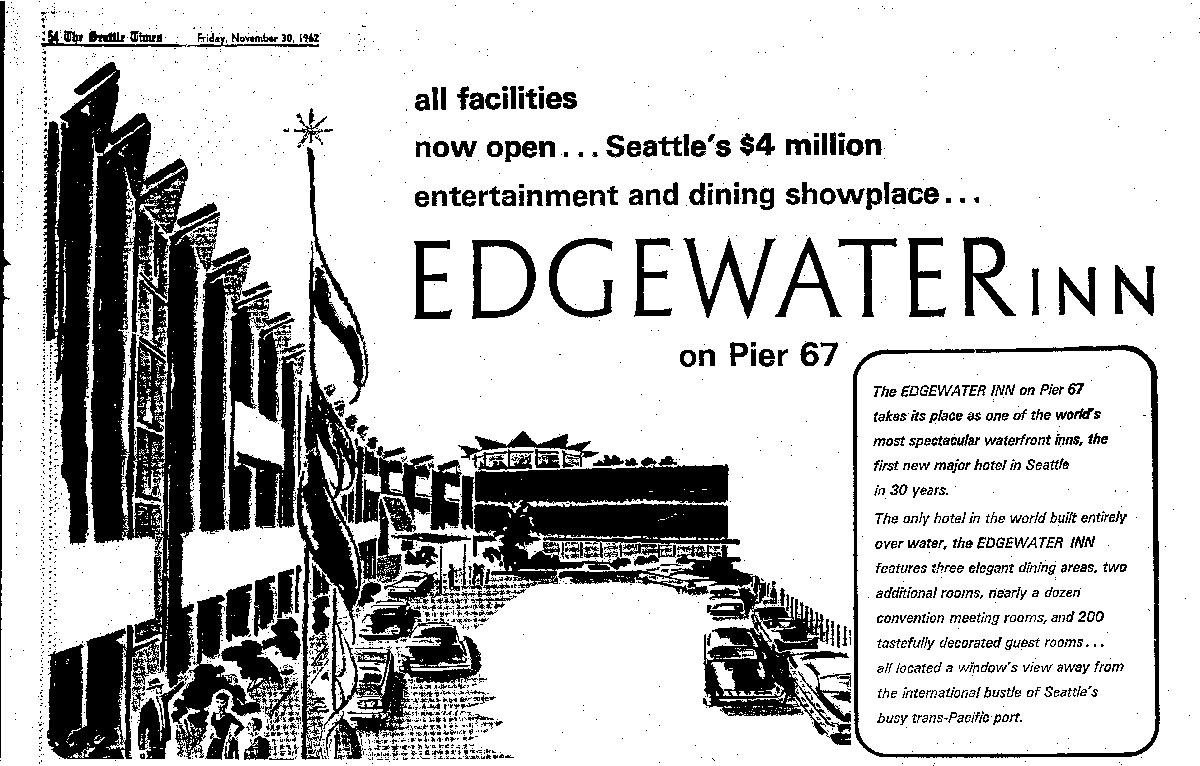 1962 Seattle Times advertisement for the Edgewater Inn, featuring an illustrated view of the waterfront hotel on Pier 67 with cars, flags, and promotional text announcing its opening.