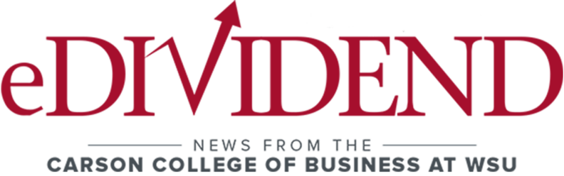 eDividend masthead featuring the word “eDIVIDEND” in red with an upward‑point arrow in the “V,” above the tagline “News from the Carson College of Business at WSU.”