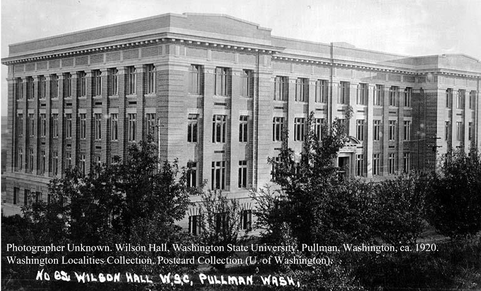 Wilson Hall building, circa 1920 with text, Photographer unknown. Wilson Hall, Washington State University, Pullman, Washington, ca. 1920. Washington Localities Collection, Postcard Collection (U. of Washington).