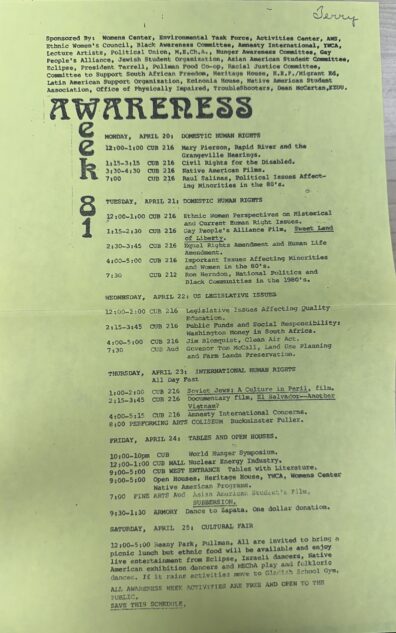 Image of a flyer of Awareness Week hosted at WSU from April 20-25 in 1981 sponsored by student organization committees as well as Women’s Center, AWS, Ethnic Women’s Council, Black Awareness Committee, YWCA, Gay People’s Alliance and many more organizations.