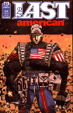Comic cover illustration of soldier with an American flag on uniform, copious ammunition and weapons and many human skulls scattered on the ground behind them with text, The Last American.