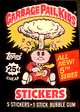 Gum wrapper with mushroom cloud exploding out of baby's head and text, Garbage Pail Kids. Topps - 25 cents - Cheap - All New! 5th Series. Stickers - 5 stickers - 1 stick bubble gum.