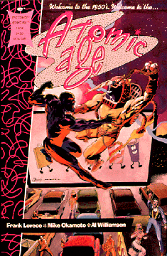 Comic cover of person fighting person in radiation suit on a screen at a drive in theatre and text, Welcome to the 1950s. Welcome to the Atomic Age. By Frank Lovece, Mike Okamoto and Al Williamson.