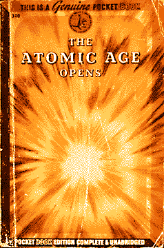 Book cover with explosion graphic and text, The Atomic Age Opens