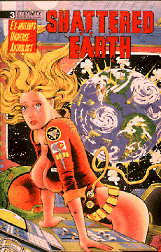 Comic book cover with scantily clad woman in uniform at space ship console crying and Earth in the background with multiple explosions. Text: Shattered Earth. Ex-Mutants Universe Anthology.