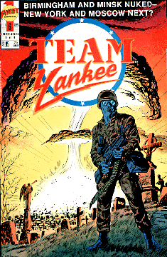 Comic cover with military man with gun in cemetery and mushroom cloud in background with text, Team Yankee - Birmingham and Minsk nuked - New York and Moscow next?
