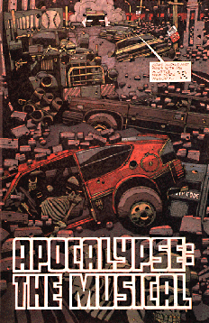 Illustration of destruction and rubble in a city street with the text, Apocalypse: The Musical.