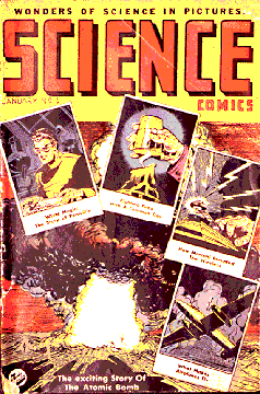 Comic book cover with mushroom cloud and other scientific snapshots and text, Science Comics - Wonders of science in pictures. The exciting story of the Atomic Bomb.
