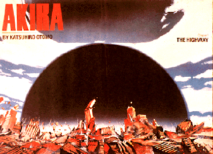 Cover illustration with black semi-circle over destroyed city and text, Akira by Catsuhiro Otomo. Chapter 1: The Highway.