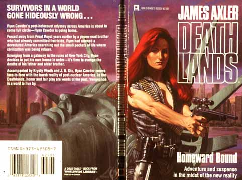 Book cover depicting woman with gun in front of the fallen Statue of Liberty and text, Deathlands by James Axler - Homeward Bound - Adventure and suspense in the midst of the new reality. Survivors in a world gone hideously wrong.