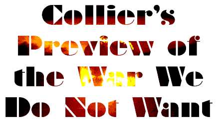 Collier's Preview of the War We Do Not Want (text reveals nuclear explosion with fire in the letters)