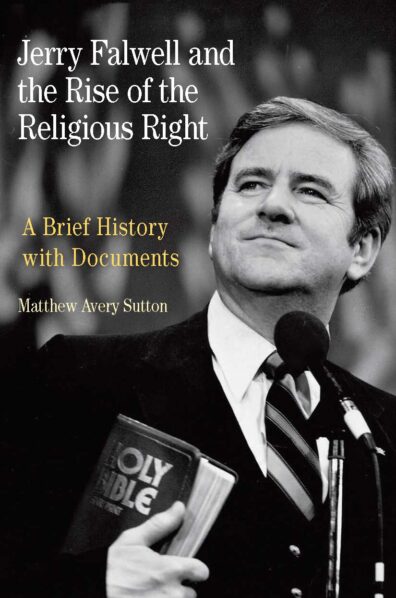 Jerry Falwell and the Rise of the Religious Right book cover