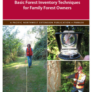 Basic Forest Inventory Techniques for Family Forest Owners