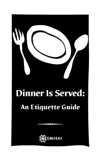 Dinner Is Served: An Etiquette Guide